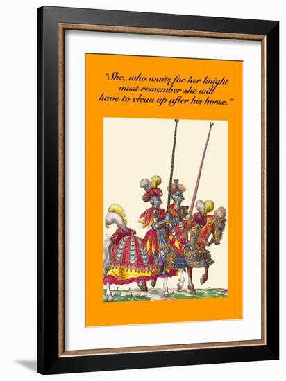 She Who Waits for Her Knight Must Clean Up after His Horse-Hugh Clark-Framed Art Print