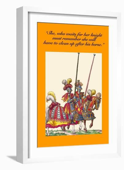 She Who Waits for Her Knight Must Clean Up after His Horse-Hugh Clark-Framed Art Print