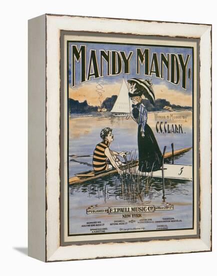 Sheet Music Covers: “Mandy Mandy” Words and Music by Charles Clinton Clark, 1901-null-Framed Stretched Canvas