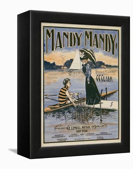 Sheet Music Covers: “Mandy Mandy” Words and Music by Charles Clinton Clark, 1901-null-Framed Stretched Canvas