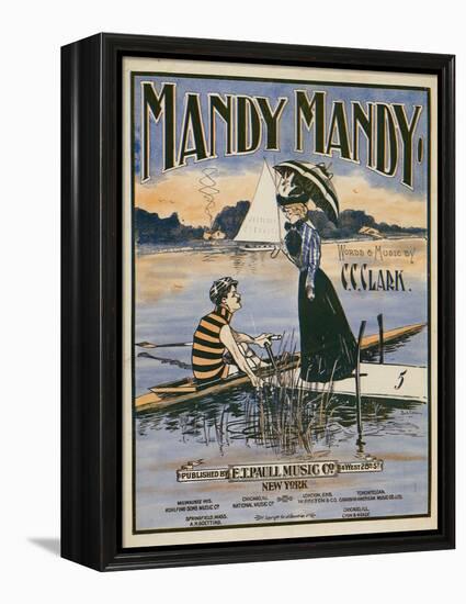 Sheet Music Covers: “Mandy Mandy” Words and Music by Charles Clinton Clark, 1901-null-Framed Stretched Canvas