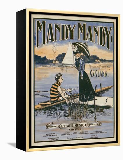 Sheet Music Covers: “Mandy Mandy” Words and Music by Charles Clinton Clark, 1901-null-Framed Stretched Canvas