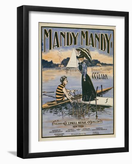 Sheet Music Covers: “Mandy Mandy” Words and Music by Charles Clinton Clark, 1901-null-Framed Art Print