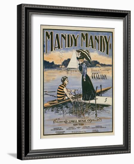 Sheet Music Covers: “Mandy Mandy” Words and Music by Charles Clinton Clark, 1901-null-Framed Art Print