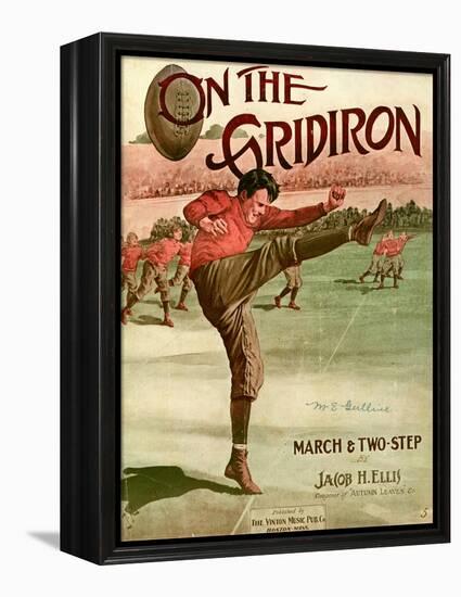 Sheet Music Covers: “On the Gridiron” Composed by Jacob H. Ellis, 1911-null-Framed Stretched Canvas