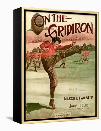 Sheet Music Covers: “On the Gridiron” Composed by Jacob H. Ellis, 1911-null-Framed Stretched Canvas