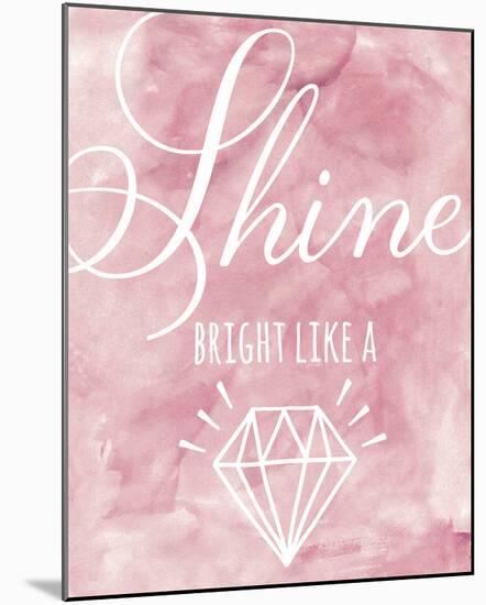 Shine Bright-Lottie Fontaine-Mounted Giclee Print