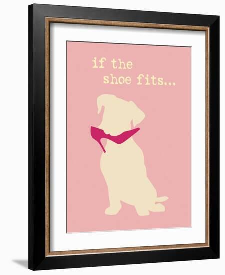 Shoe Fits - Pink Version-Dog is Good-Framed Art Print