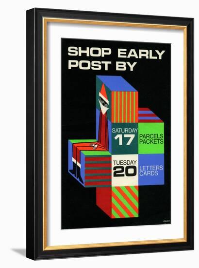 Shop Early Post by Sat 17 Parcels Packets, Tue 20 Letters Cards-Hans Unger-Framed Art Print