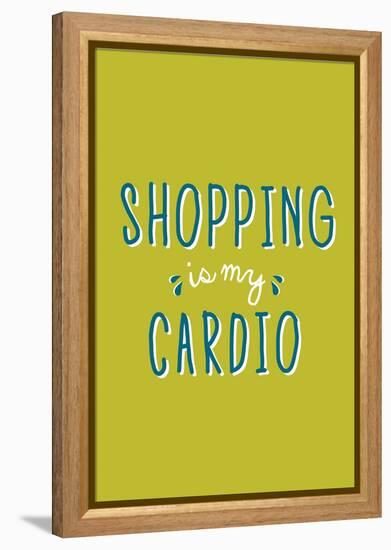 Shopping Is My Cardio-null-Framed Stretched Canvas