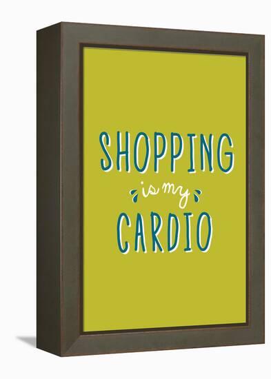 Shopping Is My Cardio-null-Framed Stretched Canvas