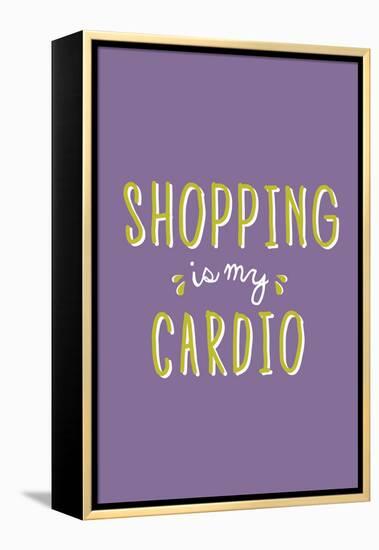 Shopping Is My Cardio-null-Framed Stretched Canvas