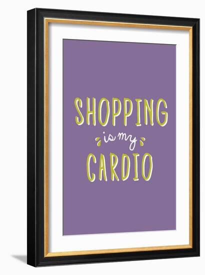 Shopping Is My Cardio-null-Framed Art Print