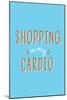 Shopping Is My Cardio-null-Mounted Art Print