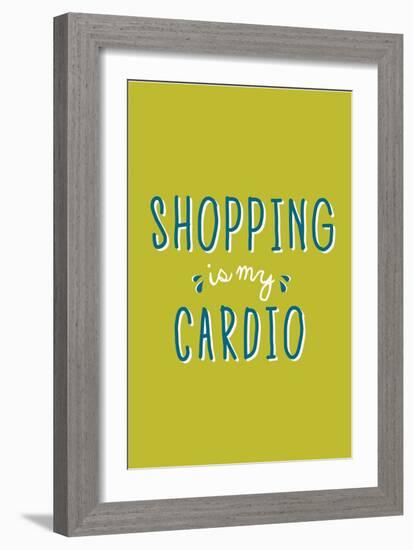 Shopping Is My Cardio-null-Framed Art Print