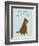 Short End Of Stick-Dog is Good-Framed Art Print