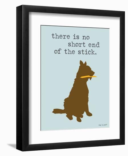 Short End Of Stick-Dog is Good-Framed Art Print