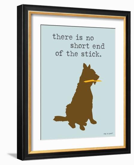 Short End Of Stick-Dog is Good-Framed Art Print