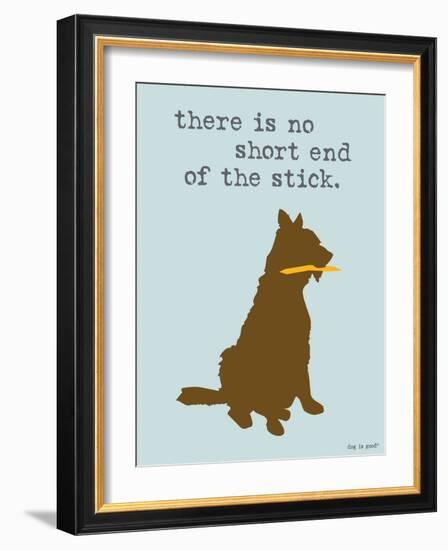 Short End Of Stick-Dog is Good-Framed Art Print