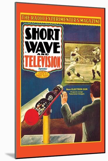 Short Wave and Television: New Electronic Gun Projects Large Television Images-Frank R. Paul-Mounted Art Print