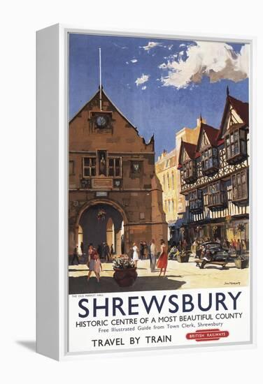 Shrewsbury, England - Old Market Hall View British Railways Poster-Lantern Press-Framed Stretched Canvas