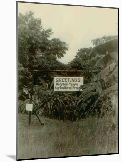 Sign at the Entrance of People's Temple Agricultural Project, Jonestown, Guyana, Nov 1978-null-Mounted Photo