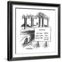 Sign by the side of the road that reads, 'ENTERING ZIP CODE: 08540; AREA ? - New Yorker Cartoon-Henry Martin-Framed Premium Giclee Print