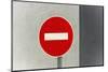 Sign, No Entry, One-Way Street-Catharina Lux-Mounted Photographic Print