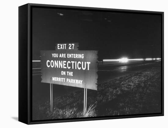 Sign on Merritt Parkway Telling Motorist That They are Now Entering the State-Bernard Hoffman-Framed Premier Image Canvas