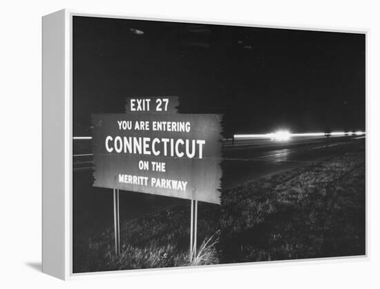 Sign on Merritt Parkway Telling Motorist That They are Now Entering the State-Bernard Hoffman-Framed Premier Image Canvas