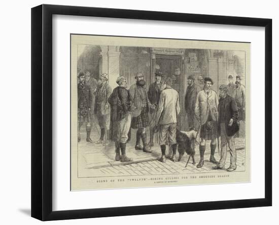 Signs of the Twelfth, Hiring Gillies for the Shooting Season-William Ralston-Framed Giclee Print