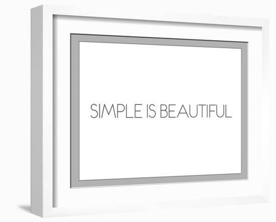 Simple Is Beautiful-null-Framed Art Print