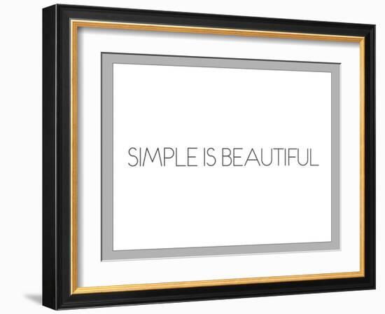 Simple Is Beautiful-null-Framed Art Print