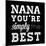 Simply the Best Nana Square-Sd Graphics Studio-Mounted Art Print