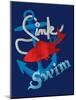 Sink Or Swim-null-Mounted Giclee Print