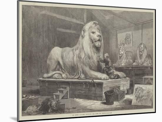 Sir Edwin Landseer Modelling the Lions for Trafalgar-Square-Arthur Hopkins-Mounted Giclee Print