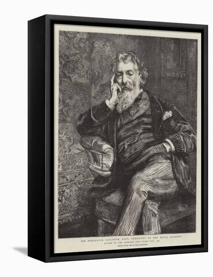 Sir Frederick Leighton, Baronet, President of the Royal Academy-Charles Paul Renouard-Framed Premier Image Canvas