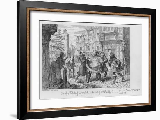 Sir John Falstaff Arrested, at the Suit of Mrs Quickly!-George Cruikshank-Framed Giclee Print