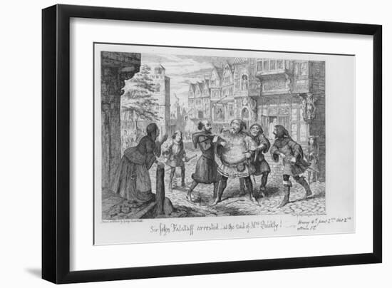 Sir John Falstaff Arrested, at the Suit of Mrs Quickly!-George Cruikshank-Framed Giclee Print