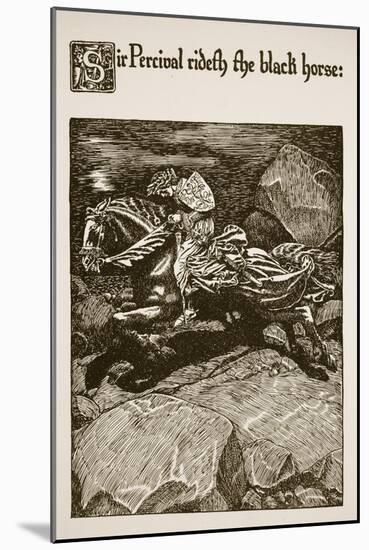 Sir Percival Rideth Black Horse, Illustration 'The Story of Grail and the Passing of Arthur',-Howard Pyle-Mounted Giclee Print