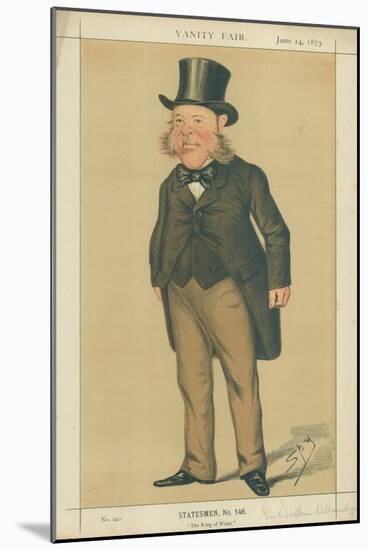 Sir Watkin Williams-Wynn, the King of Wales, 14 June 1873, Vanity Fair Cartoon-Sir Leslie Ward-Mounted Giclee Print