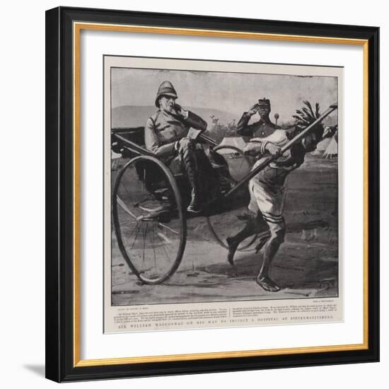 Sir William Maccormac on His Way to Inspect a Hospital at Pietermaritzburg-Sydney Prior Hall-Framed Giclee Print