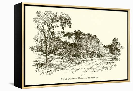 Site of Williams's House on the Seekonk-null-Framed Premier Image Canvas
