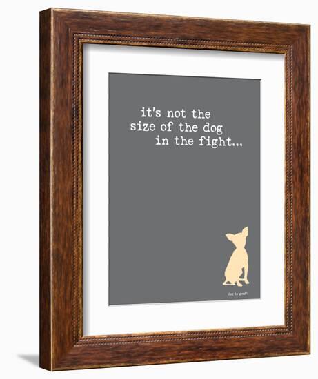 Size Of The Dog-Dog is Good-Framed Art Print