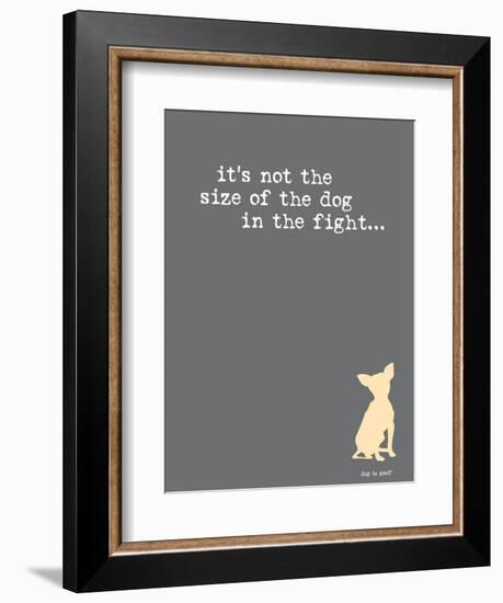 Size Of The Dog-Dog is Good-Framed Art Print