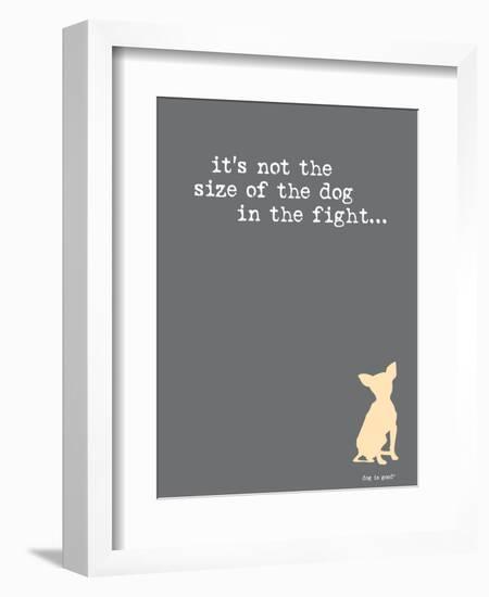 Size Of The Dog-Dog is Good-Framed Art Print