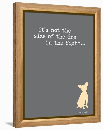 Size Of The Dog-Dog is Good-Framed Stretched Canvas