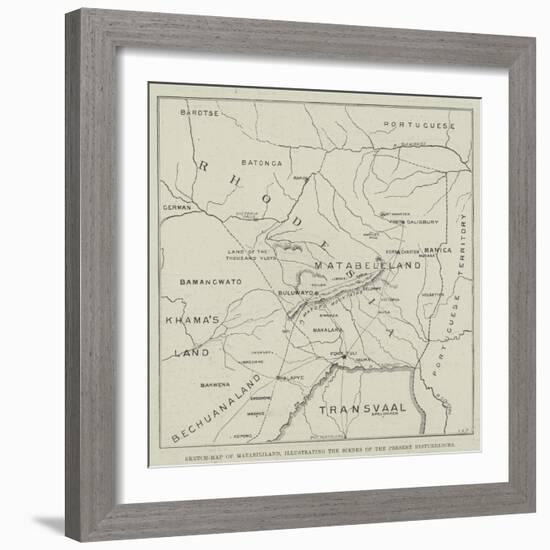 Sketch-Map of Matabililand, Illustrating the Scenes of the Present Disturbances-null-Framed Giclee Print