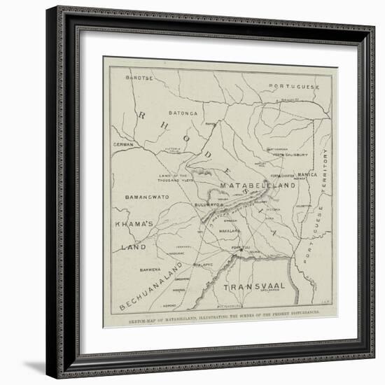 Sketch-Map of Matabililand, Illustrating the Scenes of the Present Disturbances-null-Framed Giclee Print