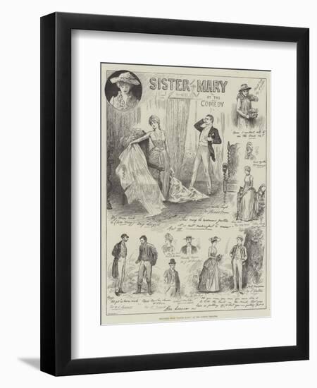 Sketches from Sister Mary, at the Comedy Theatre-Henry Stephen Ludlow-Framed Giclee Print